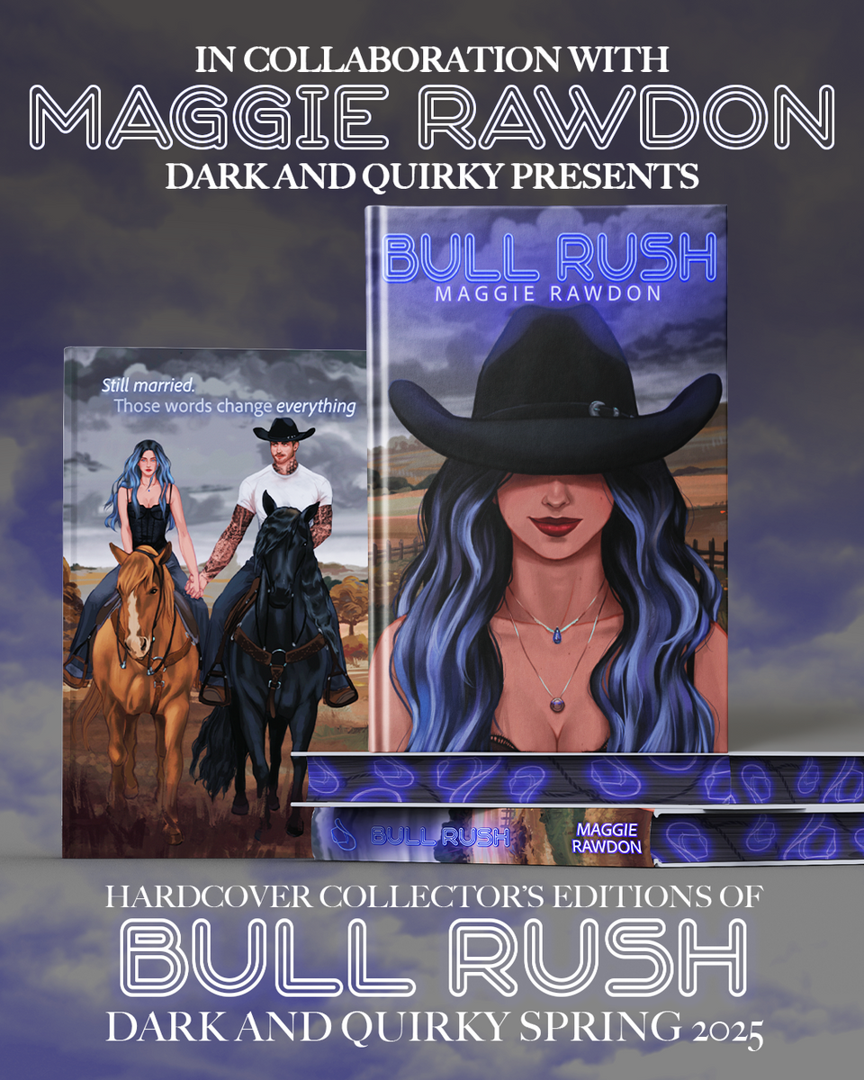 BULL RUSH MAGGIE RAWDON EXTRAS – Dark and Quirky