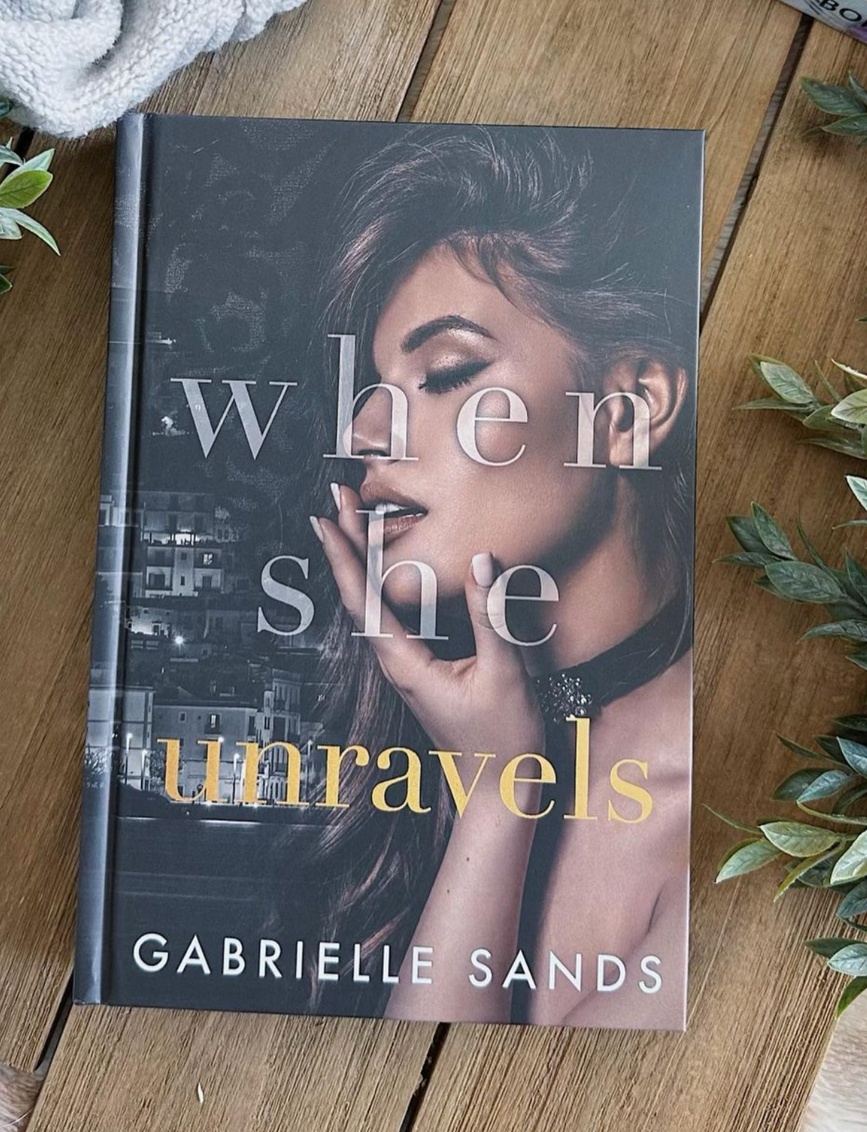 When She Unravels Paperback by Gabrielle Sands