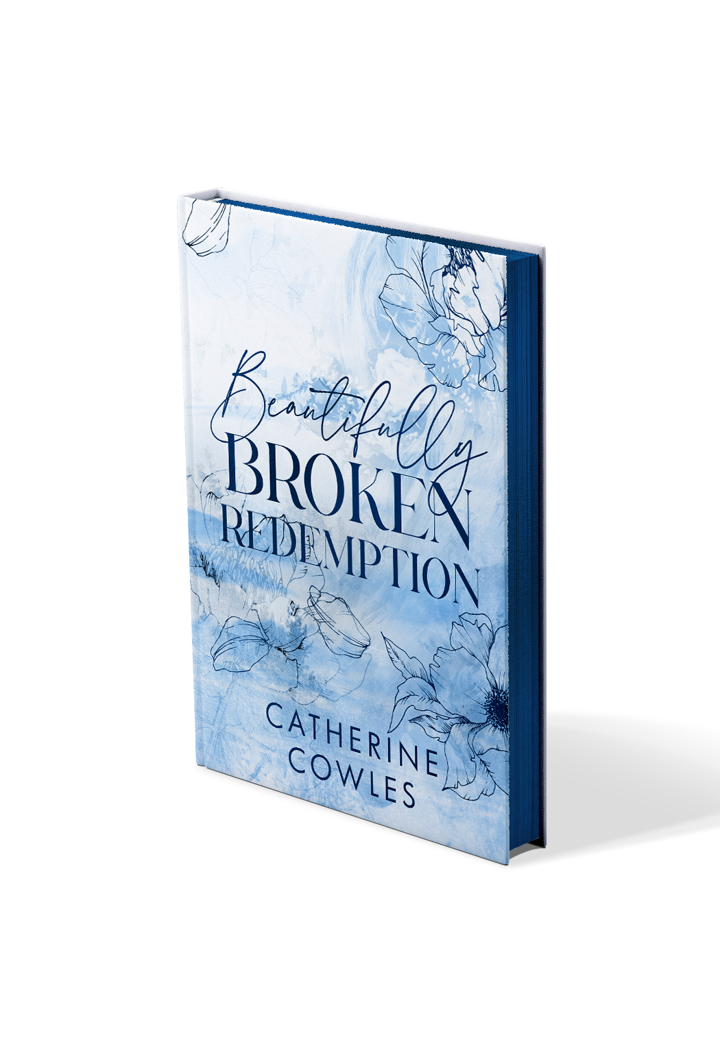 Beautifully Broken Redemption  - Catherine Cowles
